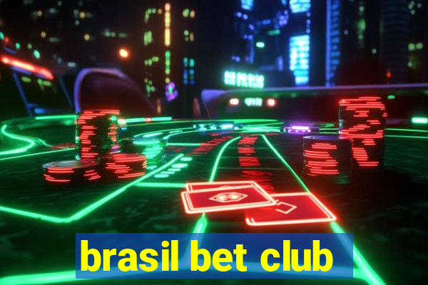 brasil bet club